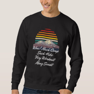 Viele Camps solche Wanderung sehr gut trainieren v Sweatshirt