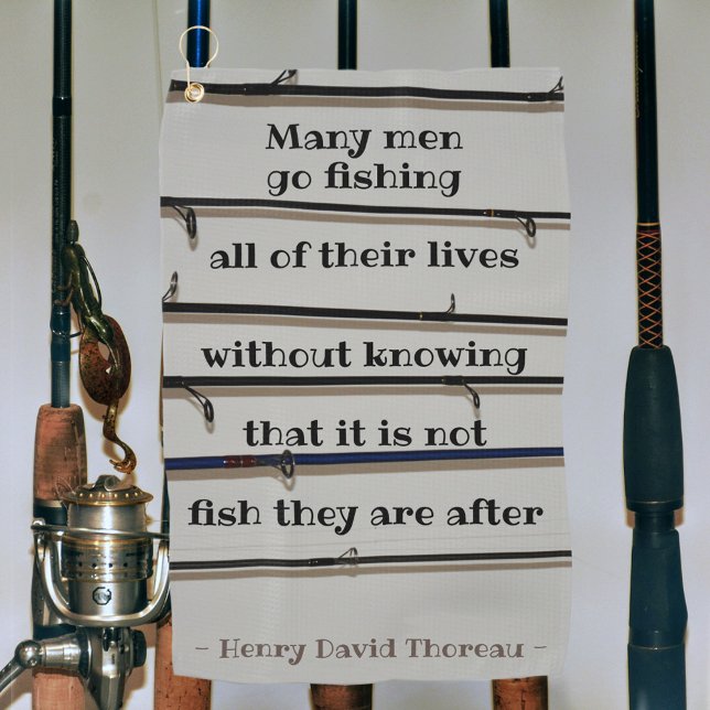 Viele Männer gehen Thoreau Quote Handtuch fischen (Von Creator hochgeladen)