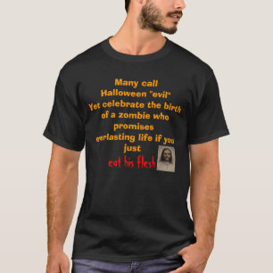 Viele nennen, Halloween "Übel " dennoch feiern de T-Shirt