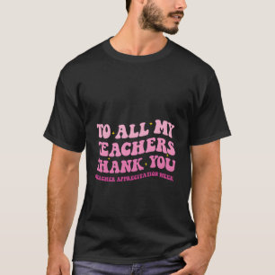 Vielen Dank an alle meine LehrerInnen T-Shirt