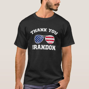 Vielen Dank Brandon American Sunglassle Danke Br T-Shirt