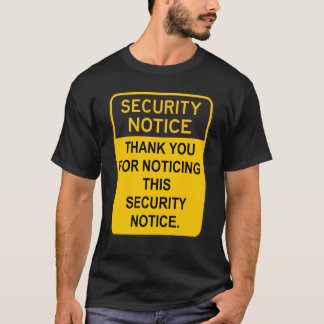 Vielen Dank, dass Sie diese Sicherheitsmitteilung T-Shirt