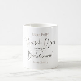 Vielen Dank, dass Sie meine Bridesmaid Stilschrift Kaffeetasse
