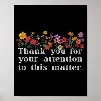 Vielen Dank für Ihre Aufmerksamkeit für diese Flor Poster