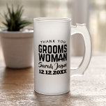 Vielen Dank Groomswoman Geschenk Gastgeschenk Hoch Mattglas Bierglas<br><div class="desc">Fügen Sie einfach Ihren Hochzeitstag,  ihren Namen und verpacken Sie es und Ihre Groomsfrau wird ein schönes (und nützliches) Gedenkgeschenk haben,  das sie für immer schätzen wird.</div>