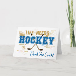 Vielen Dank Hockey Coach Life Needs Hockey Dankeskarte