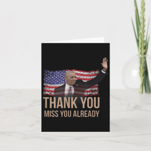 Vielen Dank, Obama, Miss Sie Barack Präsident Karte