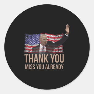 Vielen Dank, Obama, Miss Sie Barack Präsident Runder Aufkleber