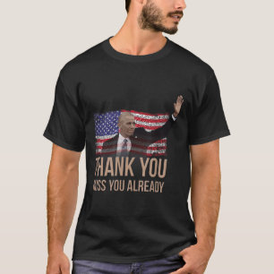 Vielen Dank, Obama, Miss Sie Barack Präsident T-Shirt