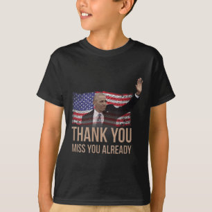 Vielen Dank, Obama, Miss Sie Barack Präsident T-Shirt