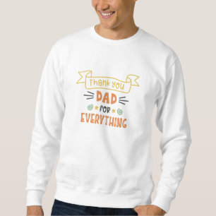 Vielen Dank Vater für alles Beste Vater Sweatshirt
