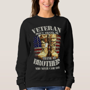 Vielen Dank Veterans Brüder kämpfen Stiefel Hunde  Sweatshirt