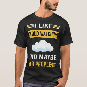 Vielleicht 3 Leute Cloud-Watching T-Shirt