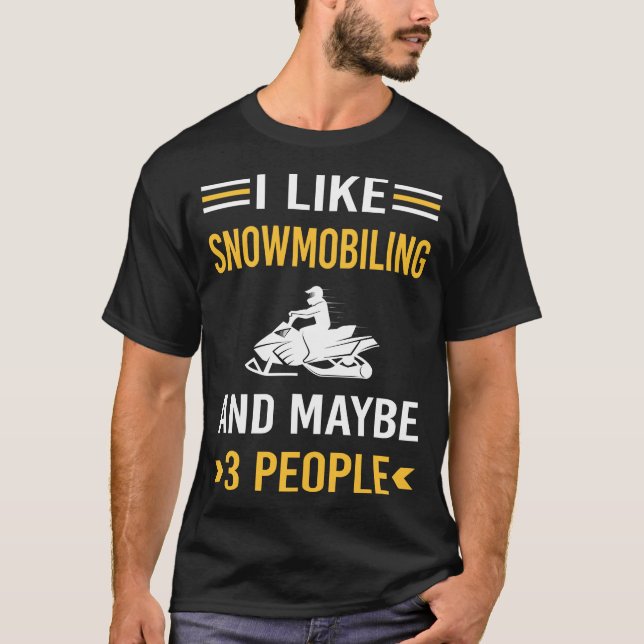 Vielleicht 3 Leute Schneemobil T-Shirt (Vorderseite)