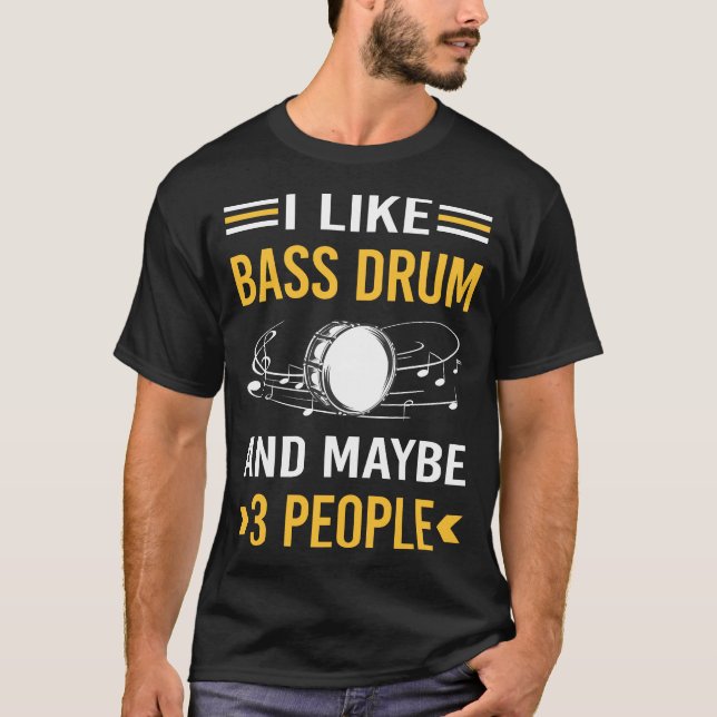 Vielleicht 3 Personen Bass Drum T-Shirt (Vorderseite)
