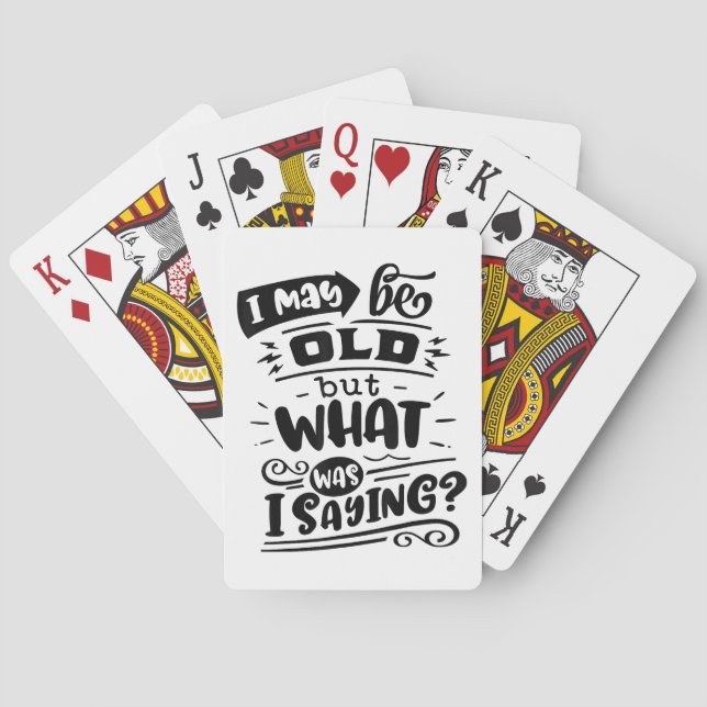 Vielleicht alt, aber was war ich Sprichwort lustig Spielkarten (Rückseite)