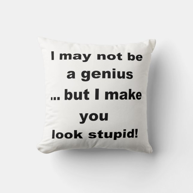 Vielleicht bin ich kein Genie.. Suche nach Unendli Kissen (Vorderseite)