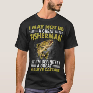 Vielleicht bin ich kein großer Fischer, aber ich b T-Shirt