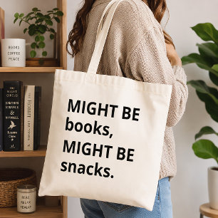 Vielleicht Bücher, vielleicht Snacks Lustiger Büch Tragetasche