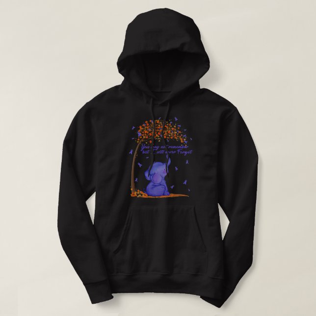 Vielleicht erinnern Sie sich nicht, aber ich werde Hoodie (Design vorne)