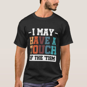 Vielleicht habe ich eine Touch des ZIS 3 T-Shirt