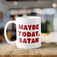Vielleicht heute, Satan Funny Typographic Red Witc