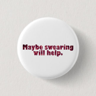 Vielleicht hilft das Schreien. Button