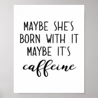 Vielleicht ist es Coffein-Poster
