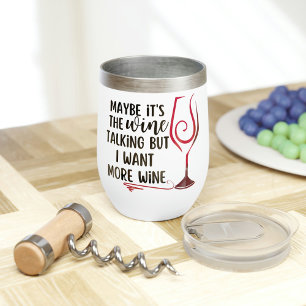Vielleicht ist es der Wein, der spricht