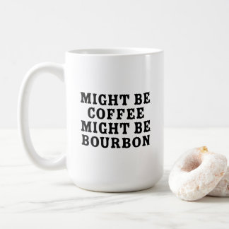 Vielleicht ist Kaffee Bourbon Kaffeetasse
