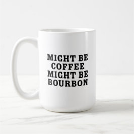 Vielleicht ist Kaffee Bourbon Kaffeetasse