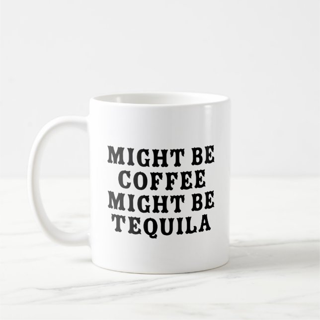 Vielleicht ist Kaffee Tequila Kaffeetasse (Links)