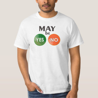 Vielleicht ja vielleicht kein T-Shirt