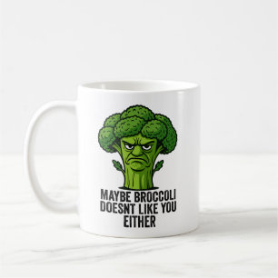 Vielleicht mag Brokkoli dich auch nicht Kaffeetasse