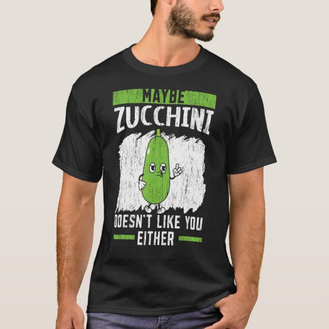 Vielleicht mag Zucchini dich nicht Vegan, oder? T-Shirt (Vorderseite)