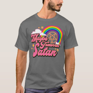 Vielleicht Morgen Satan T-Shirt