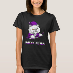 Vielleicht Nie Asexualität Wütende Katze Asexuell T-Shirt