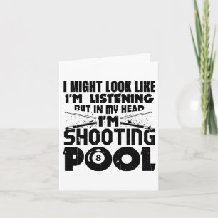 Vielleicht sehe ich aus, als höre ich Billard Pla Karte