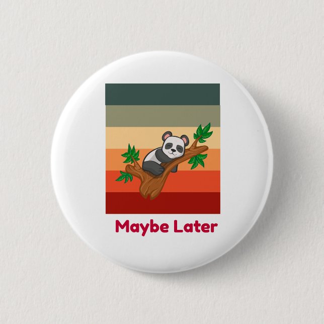 Vielleicht Später Süßer Panda Button (Vorderseite)