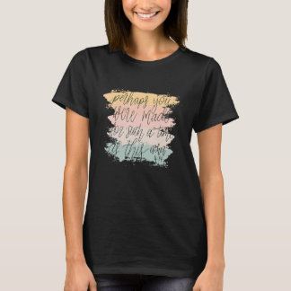 Vielleicht wurden Sie für so eine Zeit wie dieses  T-Shirt