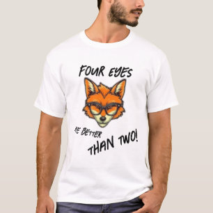 Vier Augen sind besser Fox-T - Shirt