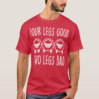Vier Beine gute zwei Beine schlecht 1 T-Shirt