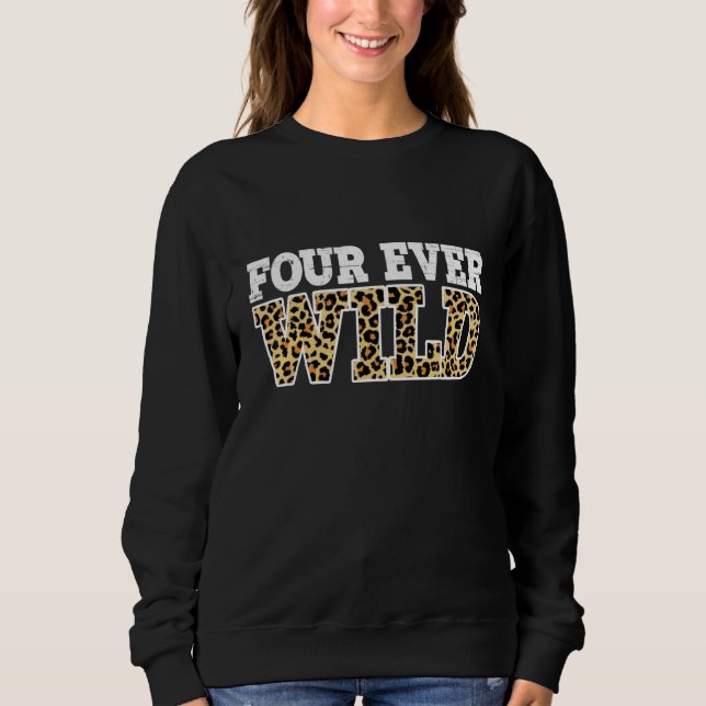 Vier für immer wild     sweatshirt (Vorderseite)
