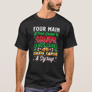 Vier Hauptnahrungsmittelgruppen Zuckerstangen Lust T-Shirt