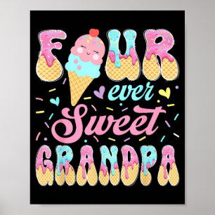 Vier süßer Opa 4. Geburtstag Mädchen Eiscreme Poster
