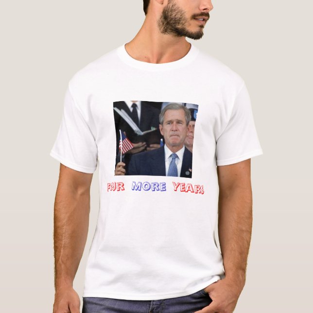 Vier weitere Jahre T-Shirt (Vorderseite)
