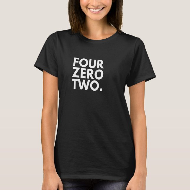 VIER ZERO ZWEI Bereichscode 402 Omaha NE Nebraska  T-Shirt (Vorderseite)