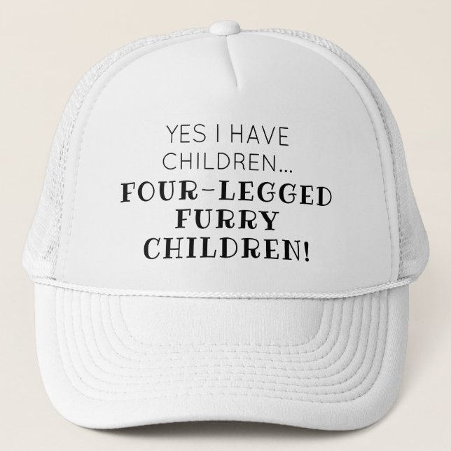 Vierbeiner Furry Children Funny Quote Trucker Hat Truckerkappe (Vorderseite)