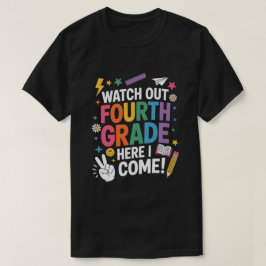 Vierte Klasse, ich komme T-Shirt