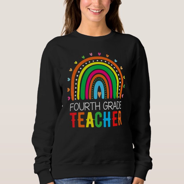 Vierte Klasse Regenbogen Mädchen Jungen Lehrer Tea Sweatshirt (Vorderseite)